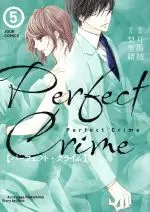Manga Perfect Crime vol.5 (Perfect Crime(5))  / Tsukishima Aya & Ririo