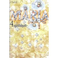 Manga Maria - Age 20 April vol.4 (MARIA(4)age20 April~)  / ChieMi