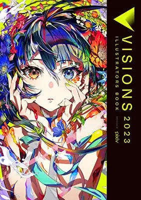 Art Book VISIONS 2023 ILLUSTRATORS BOOK (VISIONS 2023 ILLUSTRATORS BOOK) 