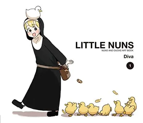 Art Book LITTLE NUNS Nuns and Ducks (LITTLE NUNS NUNS AND DUCKS ART BOOK 1)  / Diva