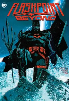 Manga Flashpoint Beyond (フラッシュポイント・ビヨンド (仮))  / ジェフ・ジョーンズ & ジェレミー・アダムズ & ティム・シェリダン