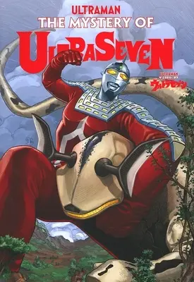 Manga Ultra Seven (ザ・ミステリー・オブ・ウルトラセブン)  / ダヴィデ・ティント