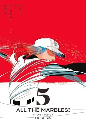 Manga All The Marbles vol.5 (オール・ザ・マーブルズ!(5))  / Izu Toru