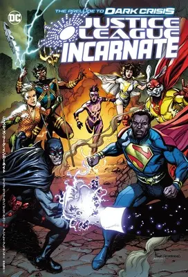 Manga Justice League Incarnate (ジャスティス・リーグ・インカーネイト)  / ジョシュア・ウィリアムソン他