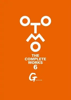 Manga G.... (G..... (OTOMO THE COMPLETE WORKS))  / Otomo Katsuhiro