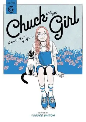 Manga Chuck And The Girl (チャック・アンド・ザ・ガール)  / サイトウユウスケ