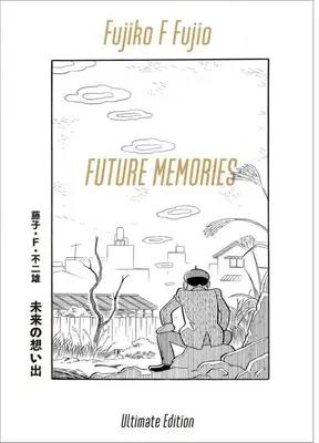 Manga Mirai no Omoide (未来の想い出(愛蔵版))  / Fujiko F. Fujio