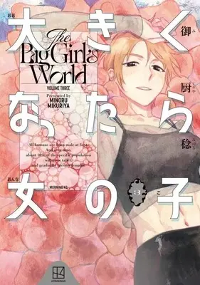 Manga Ookiku Nattara Onnanoko vol.3 (大きくなったら女の子(3))  / Mikuruya Minoru