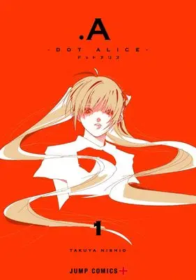 Manga .A -Dot Alice- vol.1 (.A―ドットアリス― 1 (ジャンプコミックス))  / Nishio Takuya
