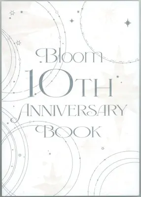 Manga .Bloom (【小冊子】.Bloom 10TH ANNIVERSARY BOOK)  / Takahashi Hidebu & Thanat & Kouda Miu & Mushiba & Hongou Chika