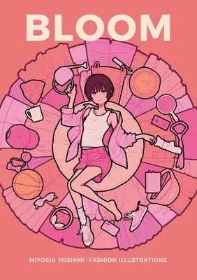 Art Book  (BLOOM MYOSHI YOSHIMI FASHION ILLUSTRATIONS)  / 美好よしみ