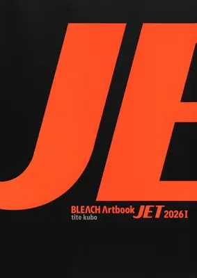 Art Book JET: Bleach Artbook vol.1 (BLEACH Artbook JET 2026 1 (愛蔵版コミックス))  / Kubo Tite