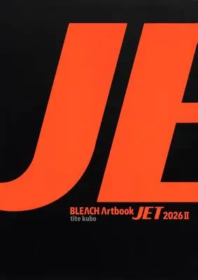 Art Book JET: Bleach Artbook vol.2 (BLEACH Artbook JET 2026 2 (愛蔵版コミックス))  / Kubo Tite