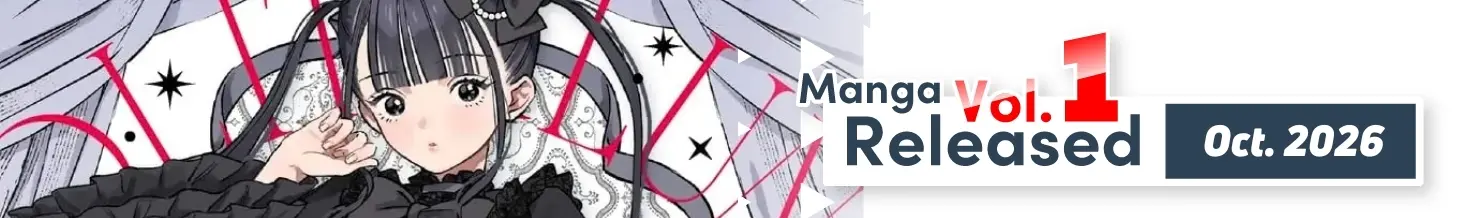 Manga Vol.1 Released Oct-2026