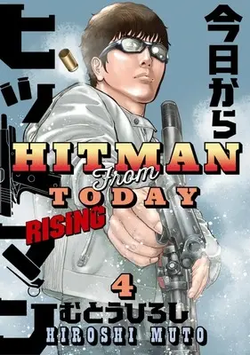 Manga Kyou kara Hitman RISING vol.4 (今日からヒットマン RISING(4))  / Mutou Hiroshi